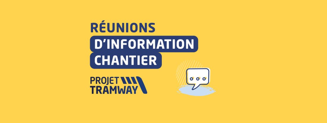 Réunions d'information chantier